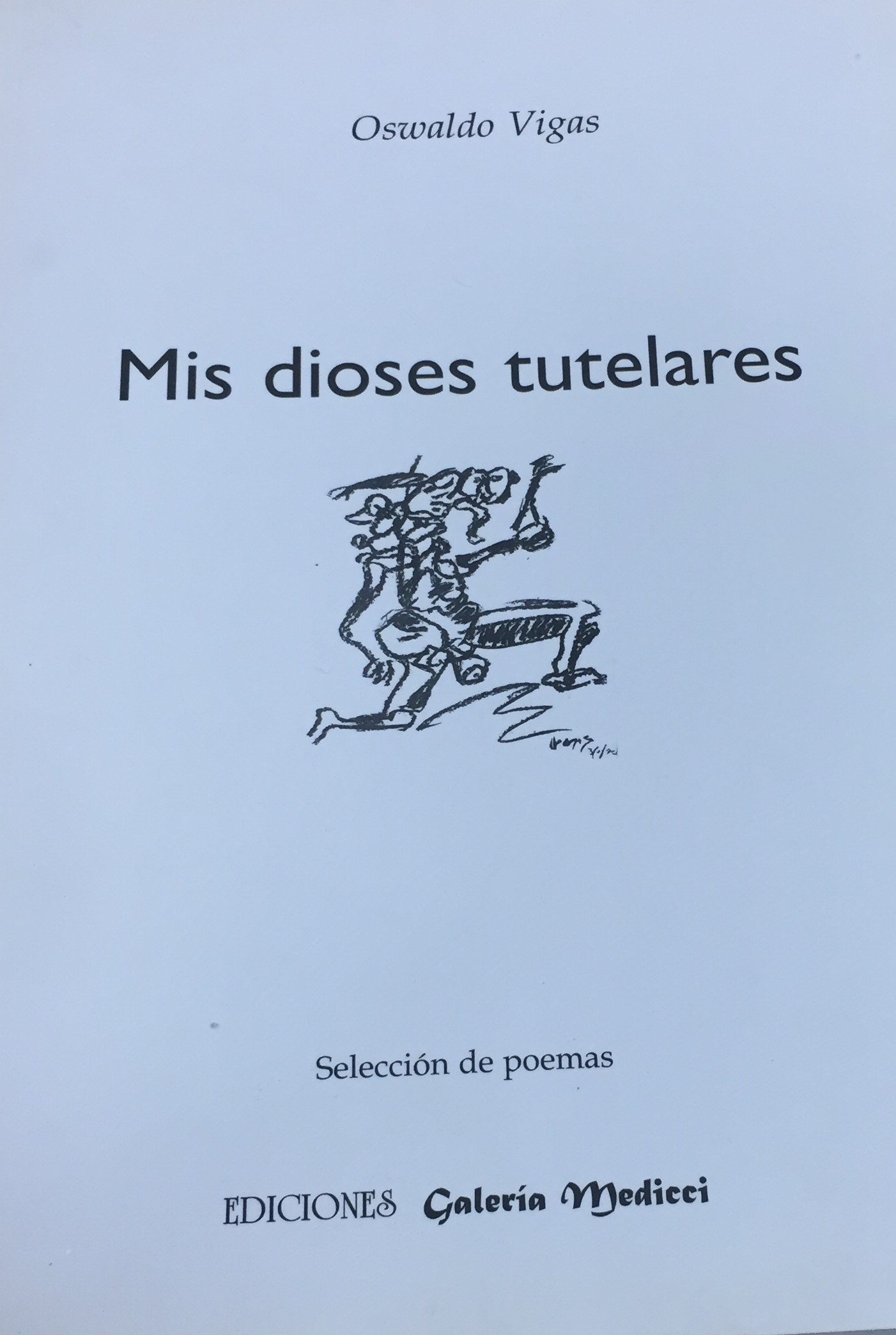 Mis dioses tutelares